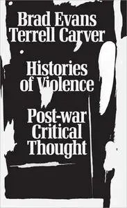 Histories of Violence: Post-war Critical Thought