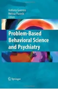 Problem-based Behavioral Science and Psychiatry (repost)