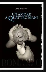 Un Amore a Quattro Mani