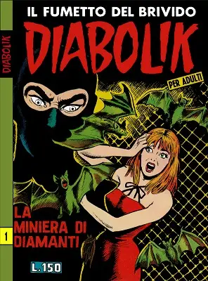 Diabolik N. 025 - Prima serie - La miniera di diamanti (Astorina 1965-01)