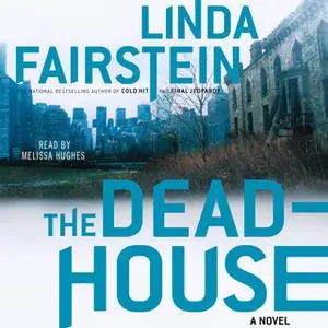 «The Deadhouse» by Linda Fairstein