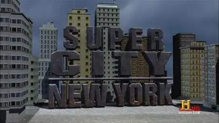 History Channel - Super City: New York (2008)