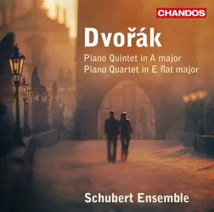 Antonín Dvořák - Piano Quintet in A major; Piano Quartet in E flat major (Schubert Ensemble) (2012)