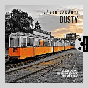 Gábor Ladányi, Federico Pecoraro & Umberto Odone - Dusty (2024) [Official Digital Download 24/96]