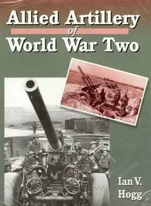 Allied Artillery of World War Two (repost)