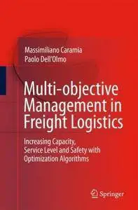 Multi-objective Management in Freight Logistics (Repost)