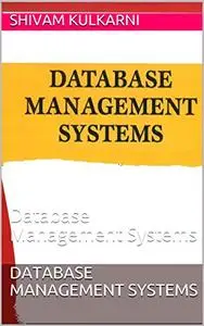 DATABASE MANAGEMENT SYSTEMS - Database Management System Ebook: Database Management Systems