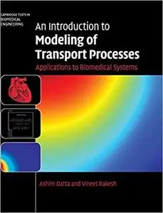 An Introduction to Modeling of Transport Processes: Applications to Biomedical Systems