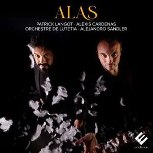 Patrick Langot, Alexis Cardenas, Orchestre de Lutetia, Alejandro Sandler - Alas (2024)