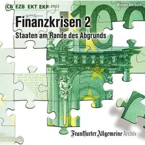 «Finanzkrisen - Teil 2: Staaten am Rande des Abgrunds» by Frankfurter Allgemeine Archiv