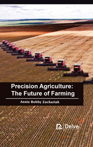 Precision Agriculture : The Future of Farming, e-book Edition