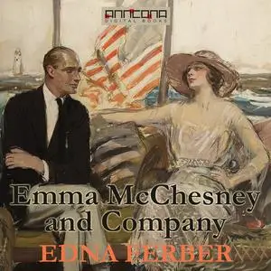 «Emma McChesney and Company» by Edna Ferber