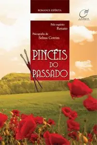 «Pincéis do passado» by Selma Cotrim