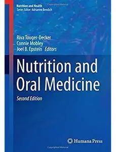 Nutrition and Oral Medicine (2nd edition) [Repost]