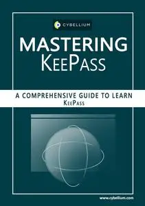 Mastering KeePass: A Comprehensive Guide to Learn KeePass