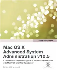 Mac OS X Advanced System Administration v10.5 (Repost)