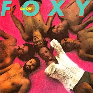 Foxy - Get Off (1978) {2013 Remastered & Expanded Reissue - Big Break Records CDBBR0241}