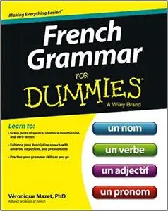 French Grammar For Dummies