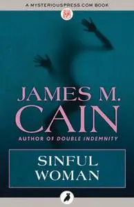 «Sinful Woman» by James M. Cain