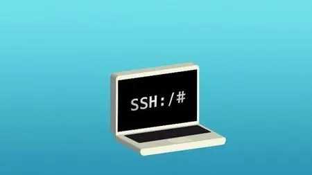 Secure Shell (Ssh) Complete Training Course - Master Ssh