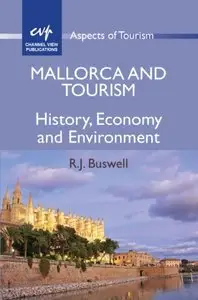 Mallorca and Tourism: History, Economy and Environmen