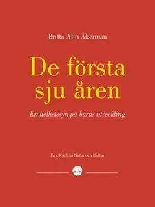 «De första sju åren» by Britta Alin-Åkerman