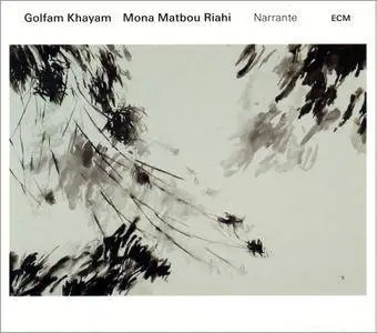 Golfam Khayam & Mona Matbou Riahi - Narrante (2016)