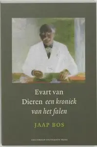 Evart Van Dieren: Een Kroniek Van Het Falen (Dutch Edition) (Repost)