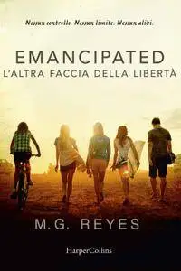 M.G. Reyes - Emancipated. L’altra faccia della libertà (Repost)