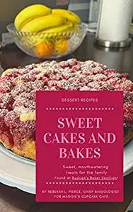 SWEET CAKES & BAKES