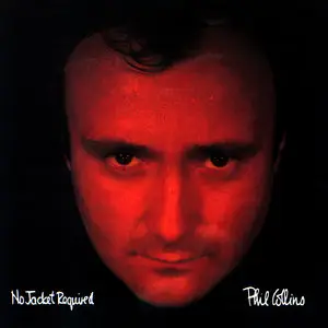 Phil Collins - No Jacket Required (1985/2013) [Official Digital Download]