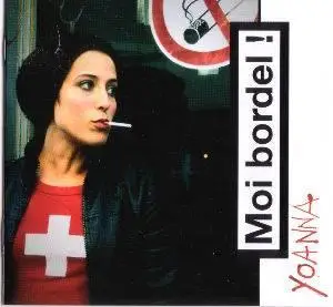 Yoanna - Moi Bordel! - 2008