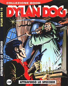 Dylan Dog Collezione Book - Volume 10 - Attraverso Lo Specchio