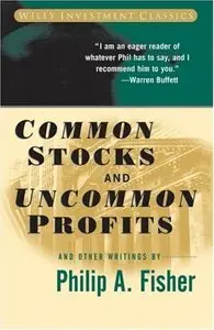 Common Stocks and Uncommon Profits and Other Writings (Wiley Investment Classics)  