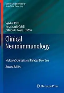 Clinical Neuroimmunology: Multiple Sclerosis and Related Disorders, Second Edition (Repost)