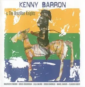 Kenny Barron - Kenny Barron & The Brazilian Knights (2013) {Groovin' High}