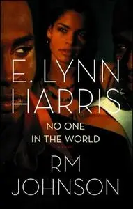 «No One in the World» by E. Lynn Harris,RM Johnson