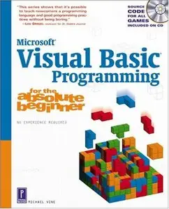  Michael Vine, Visual Basic Programming for the Absolute Beginner (Repost) 