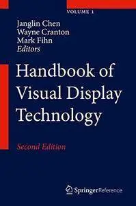 Handbook of Visual Display Technology, Second Edition [repost]