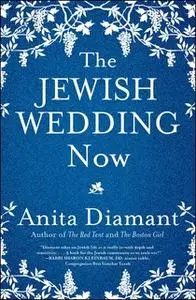 «The Jewish Wedding Now» by Anita Diamant