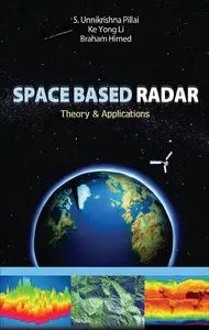 Space Based Radar: Theory And Applications 