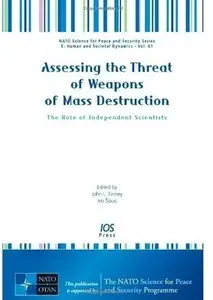 Assessing the Threat of Weapons of Mass Destruction: The Role of Independent Scientists
