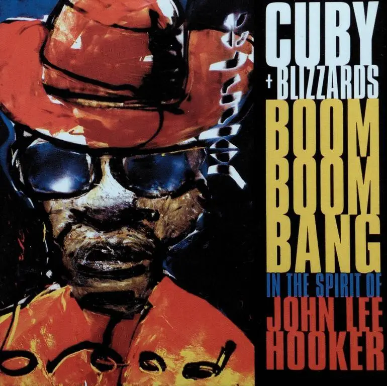 Bang blues. Cuby & the Blizzards. Группа Cuby + Blizzards. Cuby Blizzards Boom Boom Bang in the Spirit of John Lee hooker. John Lee hooker Boom Boom CD.