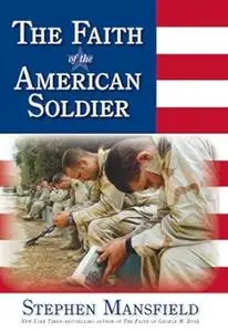 The Faith of the American Soldier