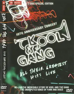 Kool & The Gang: 40th Anniversary Concert - Greatest Hits [2 Disc Special Edition] (2009)