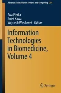 Information Technologies in Biomedicine, Volume 4 [Repost]