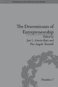 The Determinants of Entrepreneurship: Leadership, Culture, Institutions