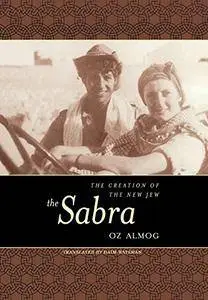 The Sabra: The Creation of the New Jew(Repost)