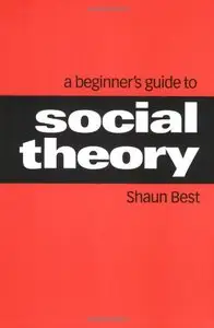 A Beginner's Guide to Social Theory [Repost]
