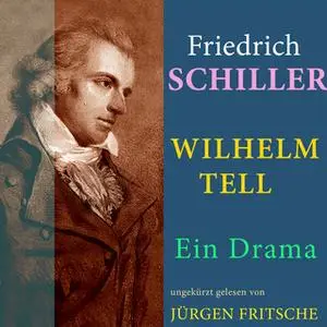 «Wilhelm Tell» by Friedrich Schiller
